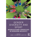 Gender Diversity and Sport: Interdisciplinary Perspectives - Paperback