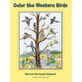 Color the Western Birds: Discover the Great Outdoors - Paperback