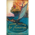Hidden History of St. Augustine