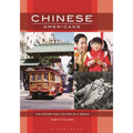 Chinese Americans: The History and Culture of a People