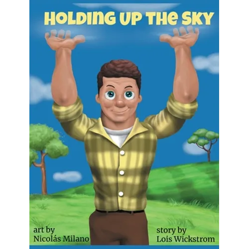 Holding Up the Sky (8 x 10 hardcover) - Hardcover