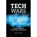 Tech Wars: Transforming U.S. Technology Development - Paperback