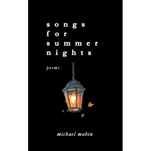 songs for summer nights: poems - Paperback