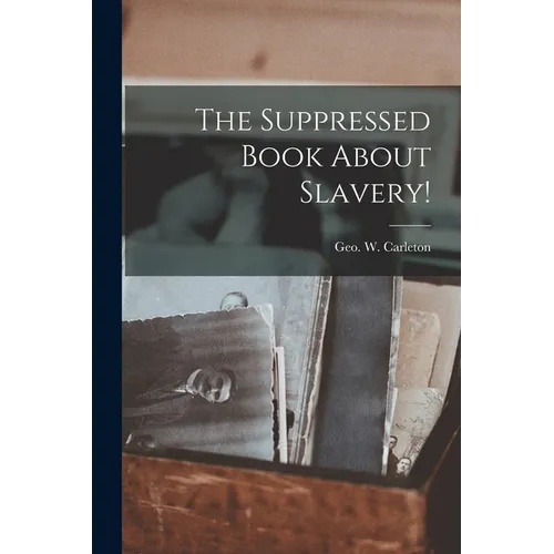The Suppressed Book About Slavery!