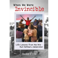 When We Were Invincible: Life Lessons from the '80s that Defined a Generation - Paperback