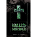 Weird Disciple - Paperback