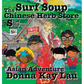 Surf Soup The Chinese Herb Store: Surf Soup Asian Adventure