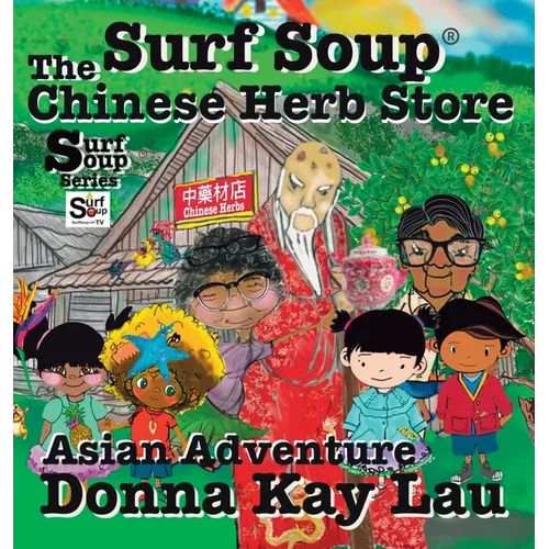 Surf Soup The Chinese Herb Store: Surf Soup Asian Adventure