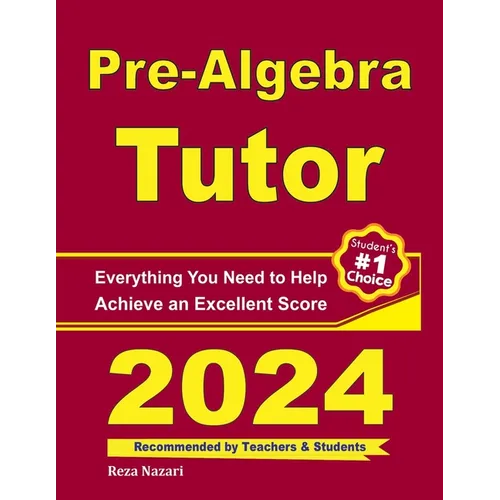Pre-Algebra Tutor: Everything You Need to Help Achieve an Excellent Score - Paperback