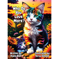 Who Do You Love More? - Hardcover