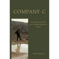 Company C: An American's Life as a Citizen-Soldier in the Israeli Army