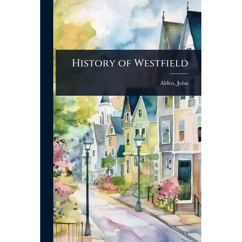 History of Westfield