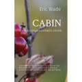 Cabin: An Alaska Wilderness Dream - Paperback