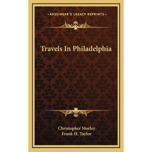 Travels In Philadelphia - Hardcover