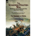 The Schleswig-Holstein War Between Denmark and the German States