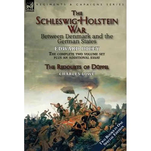 The Schleswig-Holstein War Between Denmark and the German States
