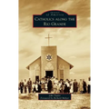 Catholics Along the Rio Grande