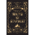 Bound by Stardust: A Dark Fantasy Romance - Paperback
