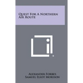 Quest for a Northern Air Route - Hardcover