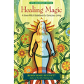 Healing Magic: A Green Witch Guidebook to Conscious Living - Paperback