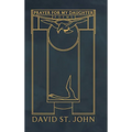 Prayer for My Daughter: Poems - Hardcover