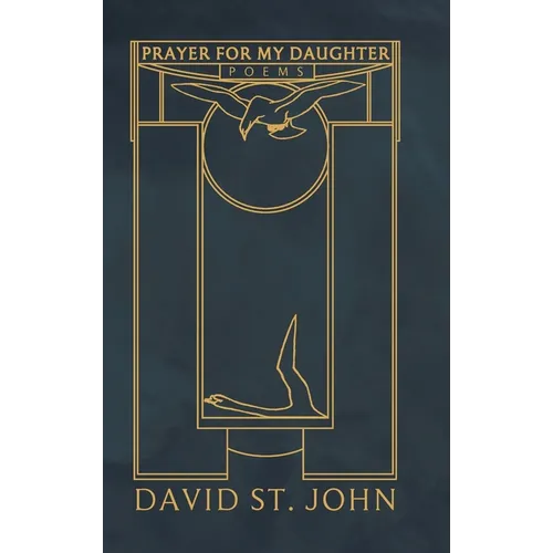 Prayer for My Daughter: Poems - Hardcover