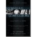 Skinhead Confessions: From Hate to Hope - Paperback