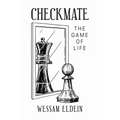 Checkmate: The Game of Life - Paperback