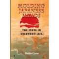 Molding Japanese Minds: The State in Everyday Life - Paperback