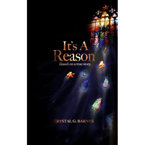 It's A Reason: Based on a true story. - Paperback