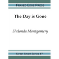 The Day is Gone - Paperback