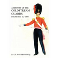 A History of the Coldstream Guards from 1815 to 1895