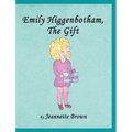 Emily Higgenbotham, The Gift - Hardcover