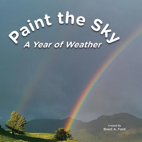 Paint the Sky: A Year of Weather - Paperback