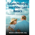 Estate Planning and Elder Law Basics: Frequently Asked Questions - Paperback