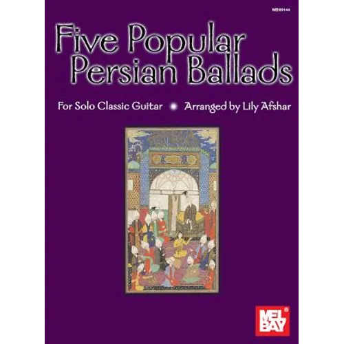 Five Popular Persian Ballads for Solo Classic Guitar - Paperback