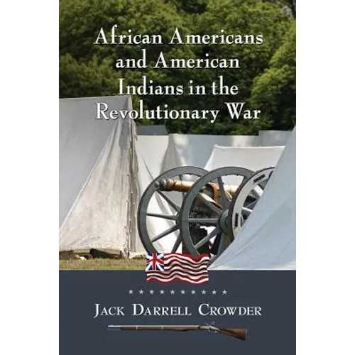 African Americans and American Indians in the Revolutionary War