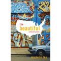 The Beautiful: Collected Poems - Paperback