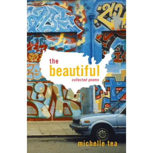 The Beautiful: Collected Poems - Paperback