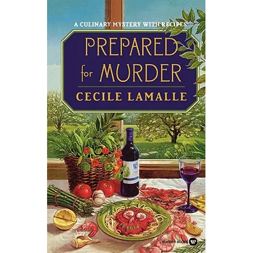 Prepared for Murder: A Culinary Mystery with Recipes - Paperback