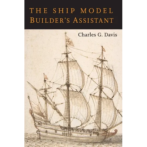 The Ship Model Builder's Assistant - Paperback