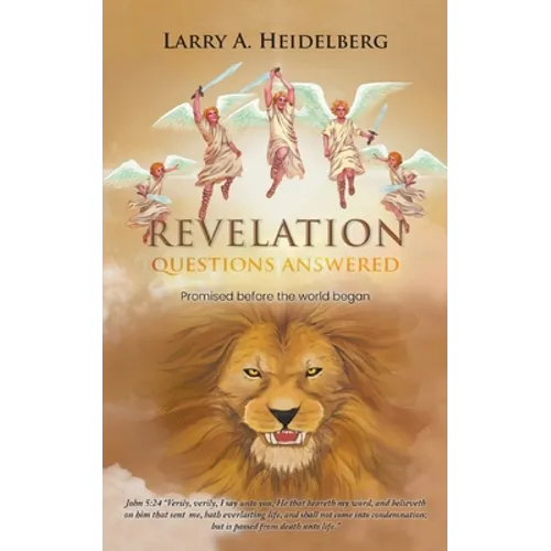 Revelation Questions Answered: Promised Before the World Began - Paperback