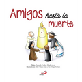 Amigos Hasta La Muerte - Hardcover