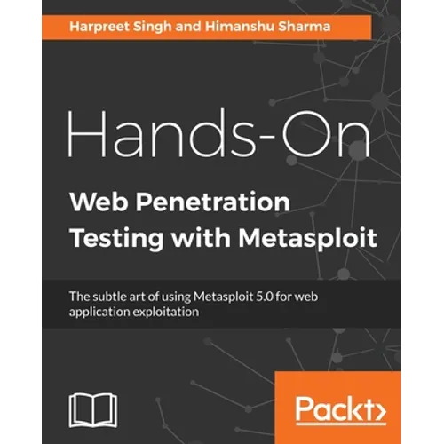 Hands-On Web Penetration Testing with Metasploit: The subtle art of using Metasploit 5.0 for web application exploitation - Paperback
