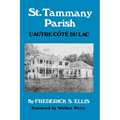 St. Tammany Parish: L'Autre Côté Du Lac