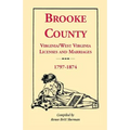 Brooke County, Virginia, West Virginia Licenses and Marriages, 1797-1874