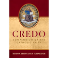 Credo: Compendium of the Catholic Faith - Hardcover