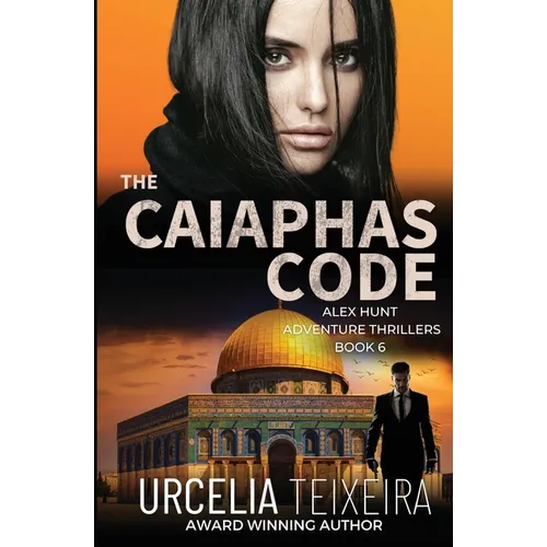 The CAIAPHAS CODE: An ALEX HUNT Adventure Thriller - Paperback