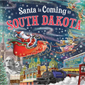 Santa Is Coming to South Dakota - Hardcover