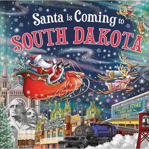 Santa Is Coming to South Dakota - Hardcover